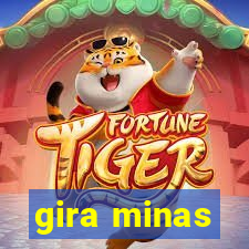 gira minas